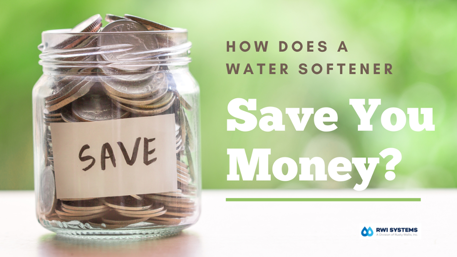 How Does a Water Softener Save You Money?